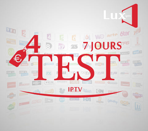 TEST IPTV 7 JOURS - Luxpro-iptv